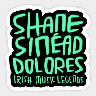 Shane, Sinead, Dolores, Irish Music Sticker